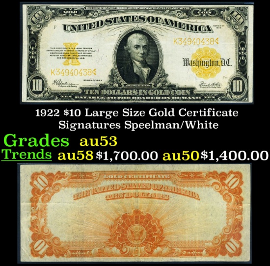1922 $10 Large Size Gold Certificate Grades Select AU Signatures Speelman/White