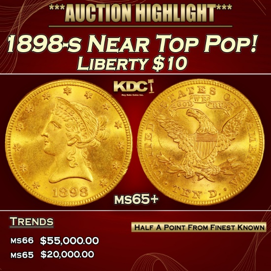 1898-s Gold Liberty Eagle Near Top Pop! $10 ms65+ SEGS