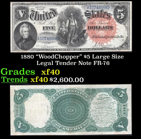 1880 $5 Large Size Legal Tender Note "WoodChopper" Grades xf FR-76