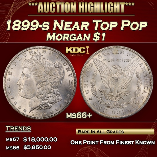 1899-s Morgan Dollar Near Top Pop $1 ms66+ SEGS