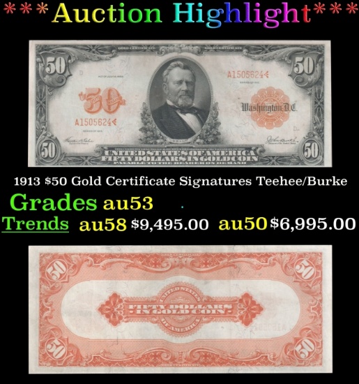 1913 $50 Gold Certificate Grades Select AU Signatures Teehee/Burke