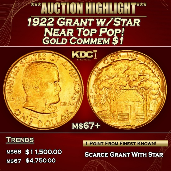 1922 Grant w/Star Gold Commem Dollar Near Top Pop! 1 ms67+ SEGS