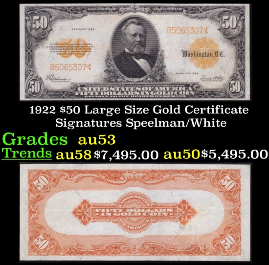 1922 $50 Large Size Gold Certificate Grades Select AU Signatures Speelman/White