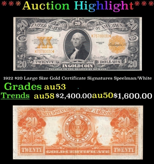 1922 $20 Large Size Gold Certificate Grades au53 Signatures Speelman/White