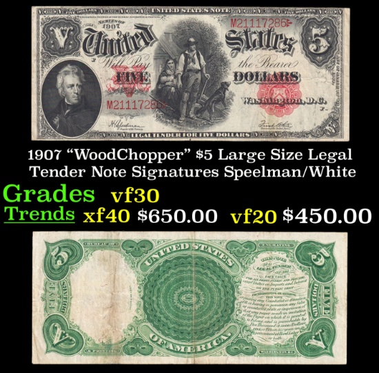 1907 $5 Large Size Legal Tender Note "WoodChopper" Grades vf++ Signatures Speelman/White