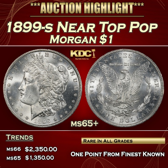 1899-s Morgan Dollar Near Top Pop $1 ms65+ SEGS