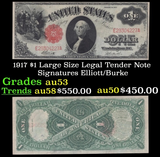 1917 $1 Large Size Legal Tender Note Grades Select AU Signatures Elliott/Burke