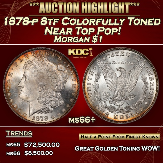 1878-p 8tf Morgan Dollar Colorfully Toned Near Top Pop! $1 ms66+ SEGS