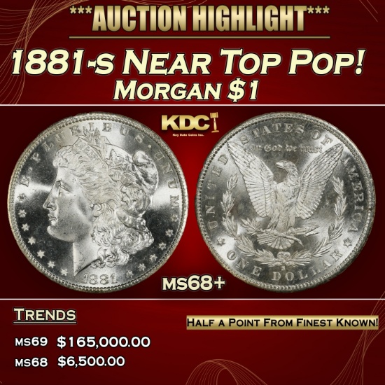 1881-s Morgan Dollar Near Top Pop! $1 ms68+ SEGS