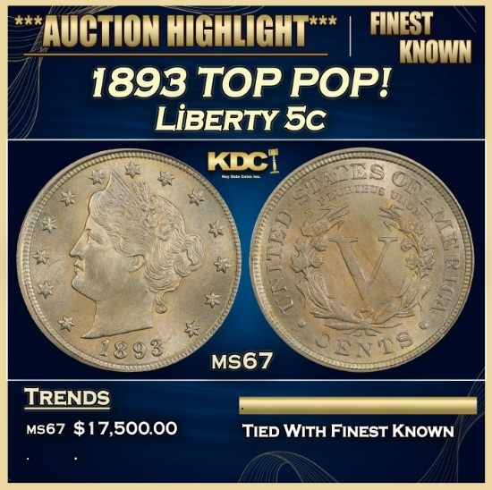 1893 Liberty Nickel TOP POP! 5c ms67 SEGS