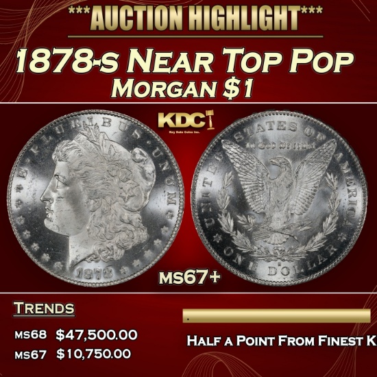 1878-s Morgan Dollar Near Top Pop $1 ms67+ SEGS