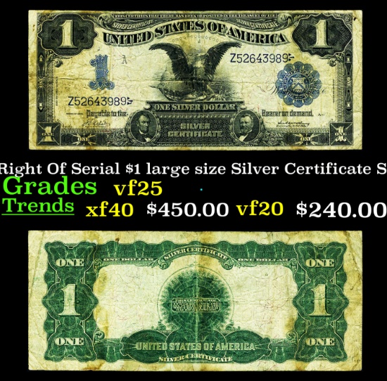 1899 $1 large size Silver Certificate "Black Eagle" Date Right Of Serial Grades vf+ Signatures Napie