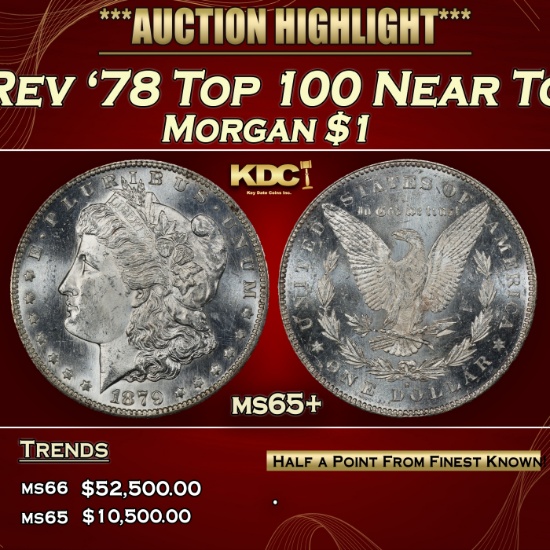 1879-s Rev '78 Top 100 Morgan Dollar Near Top Pop! $1 ms65+ SEGS