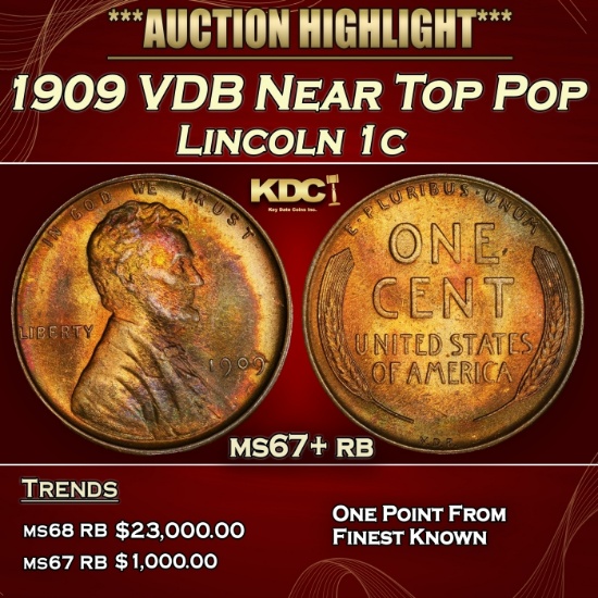 1909 VDB Lincoln Cent Near Top Pop 1c ms67+ rb SEGS