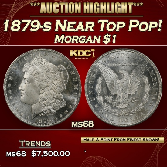 1879-s Morgan Dollar Near Top Pop! $1 ms68 SEGS
