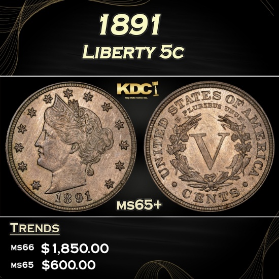 1891 Liberty Nickel 5c ms65+ SEGS