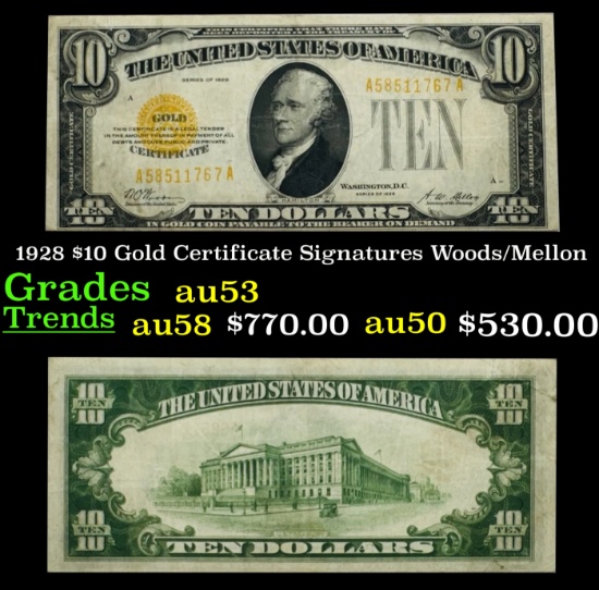 1928 $10 Gold Certificate Signatures Woods/Mellon Grades Select AU