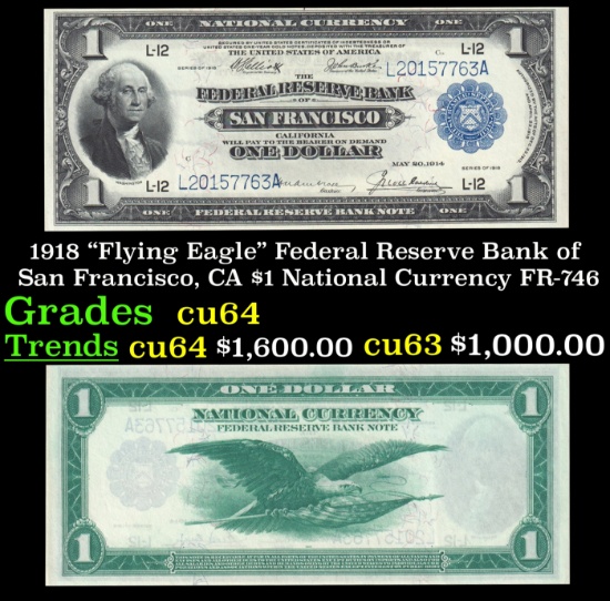 1918 $1 National Currency "Flying Eagle" Federal Reserve Bank of San Francisco, CA Grades Choice CU