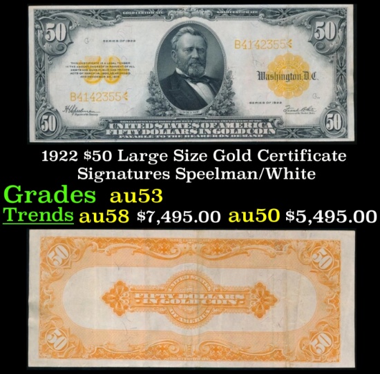 1922 $50 Large Size Gold Certificate Grades Select AU Signatures Speelman/White
