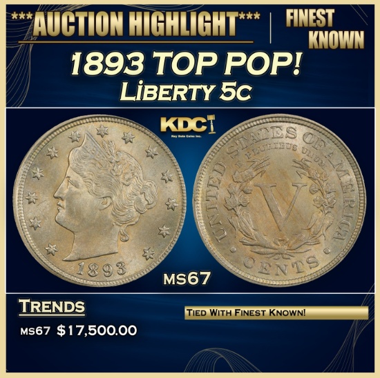 1893 Liberty Nickel TOP POP! 5c ms67 SEGS