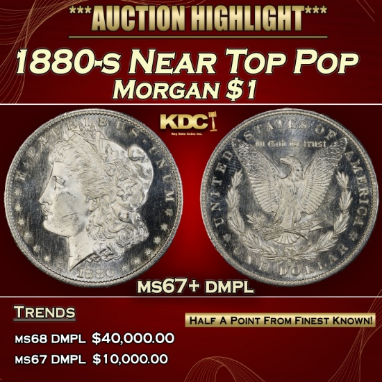1880-s Morgan Dollar Near Top Pop $1 ms67+ dmpl SEGS