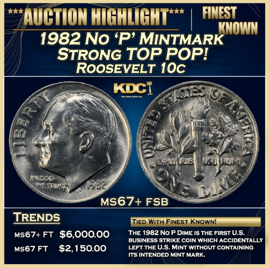 1982 No 'P' Mintmark Strong Roosevelt Dime TOP POP! 10c ms67+ fsb SEGS