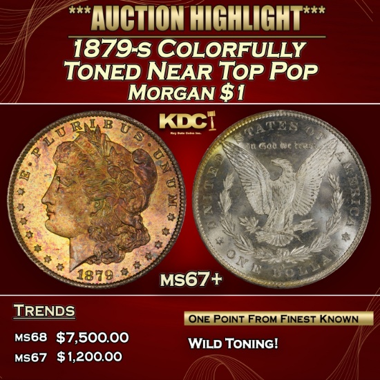 1879-s Morgan Dollar Colorfully Toned Near Top Pop $1 ms67+ SEGS