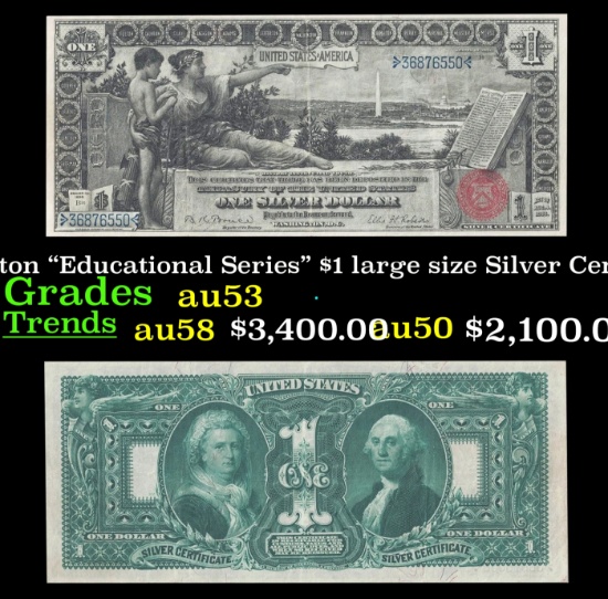1896 $1 large size Silver Certificate Martha & George Washington "Educational Series" Grades Select