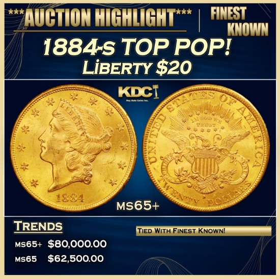 1884-s Gold Liberty Double Eagle TOP POP! $20 ms65+ SEGS