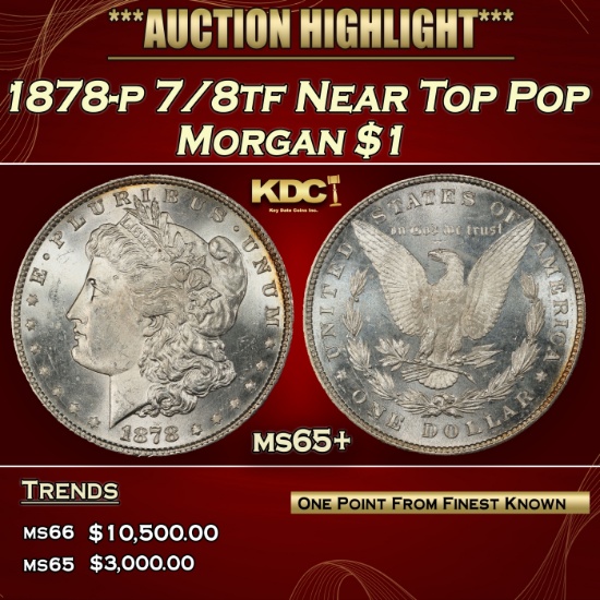 1878-p 7/8tf Morgan Dollar Near Top Pop $1 ms65+ SEGS