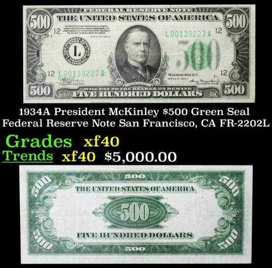 1934A $500 Green Seal Federal Reserve Note President McKinley San Francisco, CA Grades xf FR-2202L