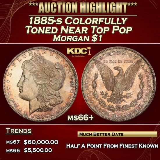 1885-s Morgan Dollar Colorfully Toned Near Top Pop $1 ms66+ SEGS
