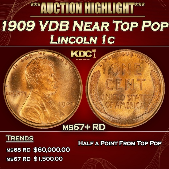1909 VDB Lincoln Cent Near Top Pop 1c ms67+ RD SEGS