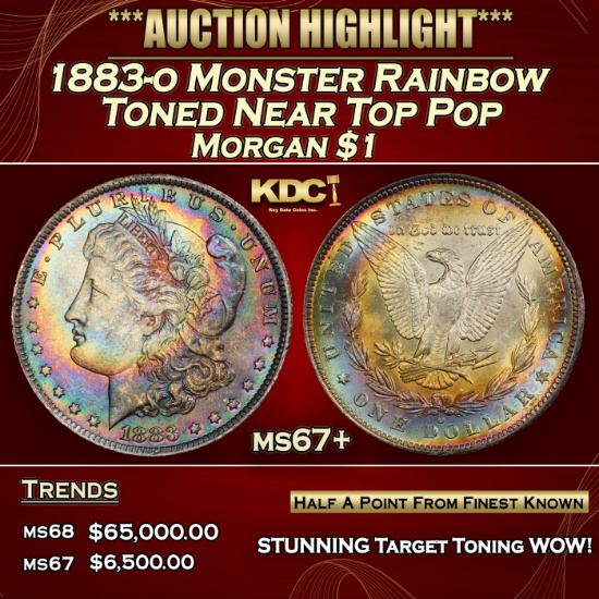 1883-o Morgan Dollar Monster Rainbow Toned Near Top Pop $1 ms67+ SEGS