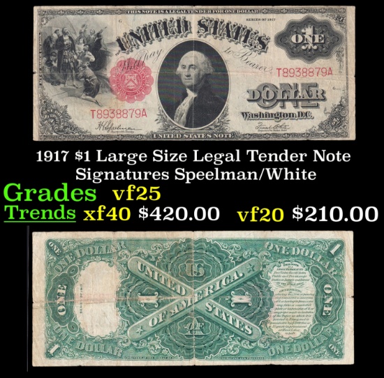 1917 $1 Large Size Legal Tender Note Grades vf+ Signatures Speelman/White