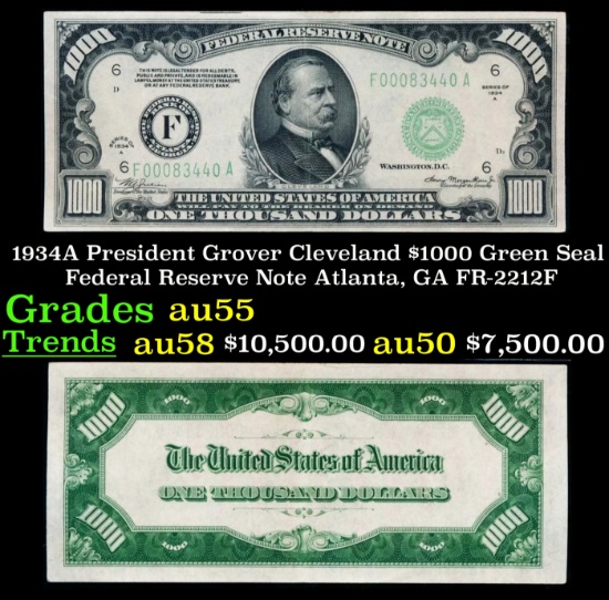 1934A $1000 Green Seal Federal Reserve Note President Grover Cleveland Atlanta, GA Grades Choice AU