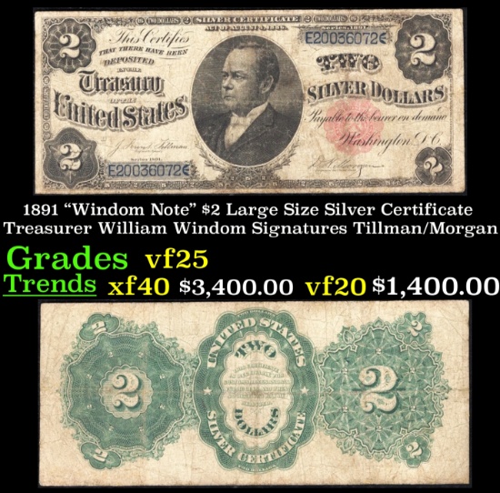 1891 $2 Large Size Silver Certificate "Windom Note" Treasurer William Windom Grades vf+ Signatures T