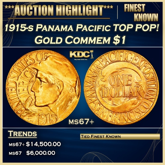 1915-s Panama Pacific Gold Commem Dollar TOP POP! 1 ms67+ SEGS