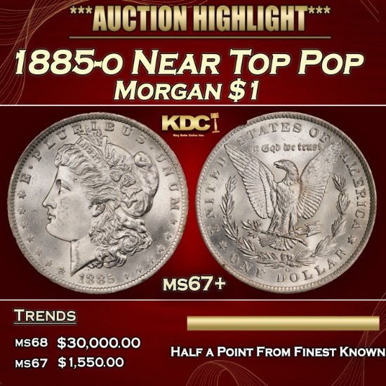 1885-o Morgan Dollar Near Top Pop $1 ms67+ SEGS
