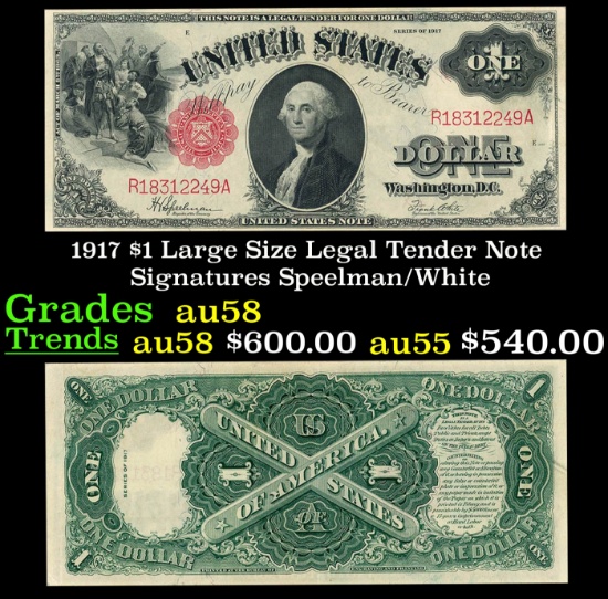1917 $1 Large Size Legal Tender Note Grades Choice AU/BU Slider Signatures Speelman/White