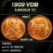 1909 VDB Lincoln Cent 1c ms66+ rd SEGS