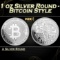 1 oz Silver Round - Bitcoin Style Round