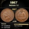 1867 Indian Cent 1c Grades au58