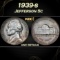 1939-s Jefferson Nickel 5c Grades unc details