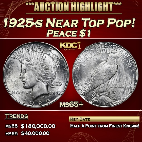 1925-s Peace Dollar Near Top Pop! 1 ms65+ SEGS
