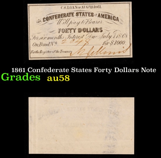 1861 Confederate States Forty Dollars Note Grades Choice AU/BU Slider