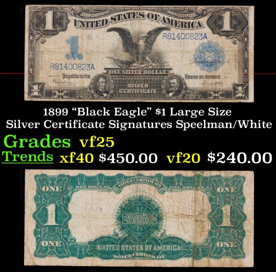 1899 $1 large size Silver Certificate "Black Eagle" Grades vf+ Signatures Speelman/White
