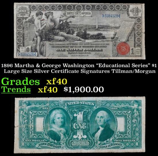 1896 $1 large size Silver Certificate Martha & George Washington "Educational Series" Grades xf Sign