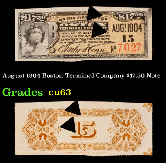 August 1904 Boston Terminal Company $17.50 Note Grades Select CU