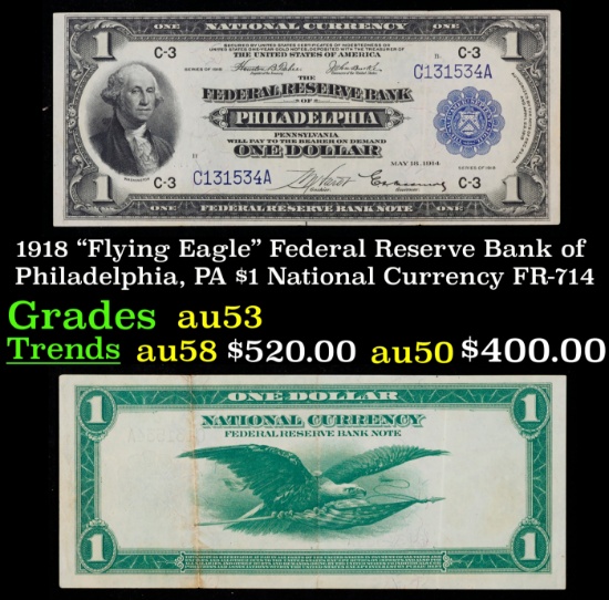 1918 $1 National Currency "Flying Eagle" Federal Reserve Bank of Philadelphia, PA Grades Select AU F